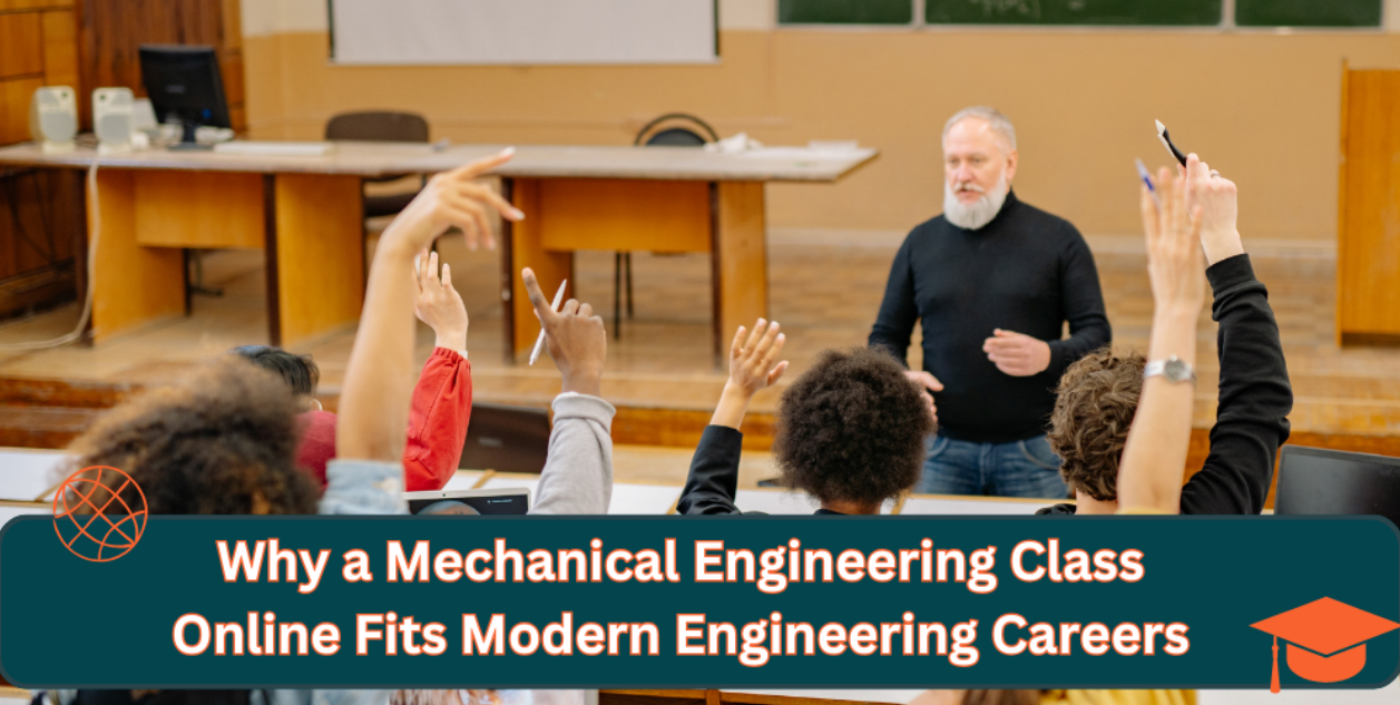 Why Online Mechanical Engineering Fits Modern Careers