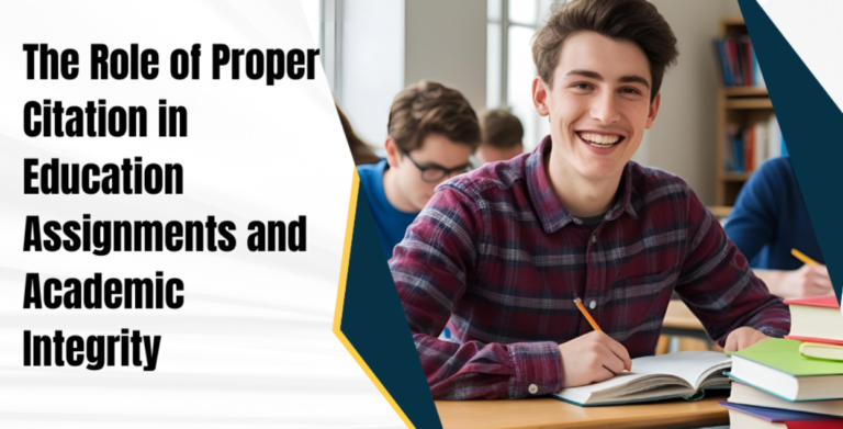 The Role of Proper Citation in Education Assignments and Academic Integrity